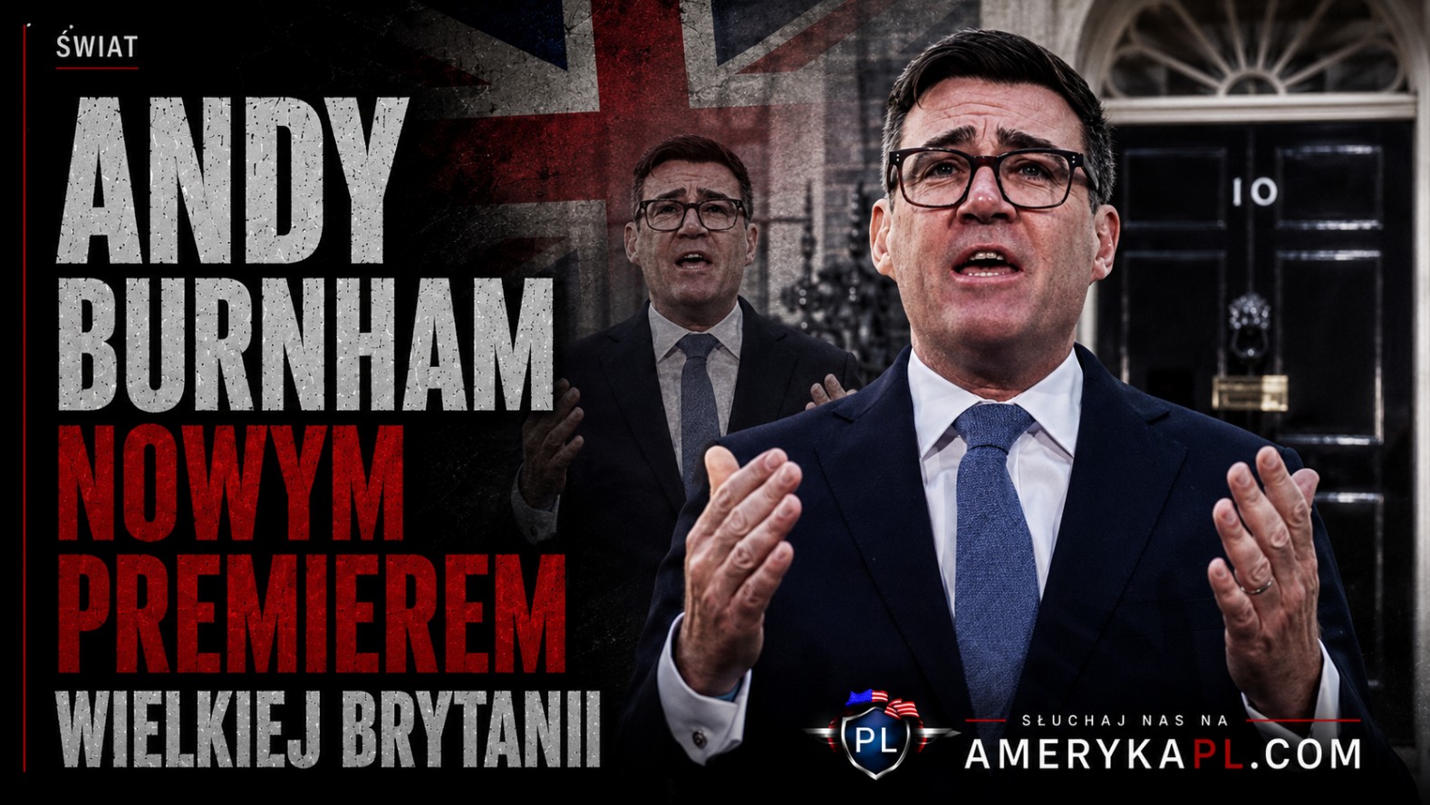 Andy Burnham nowym premierem Wielkiej Brytanii
