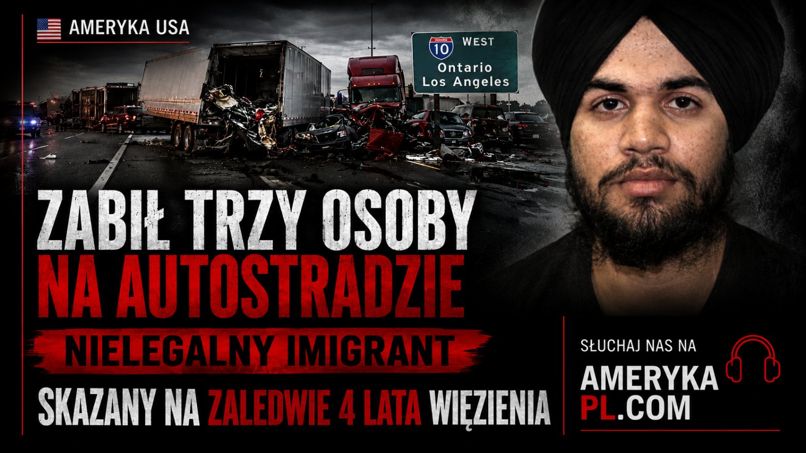 Zabił trzy osoby na autostradzie. Nielegalny imigrant skazany na zaledwie 4 lata więzienia.