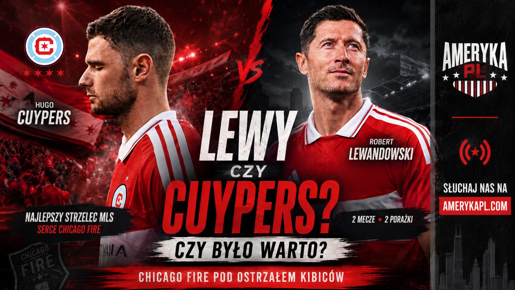 Kibice Chicago Fire pytają: czy naprawdę warto było poświęcać Cuypersa dla Lewandowskiego?