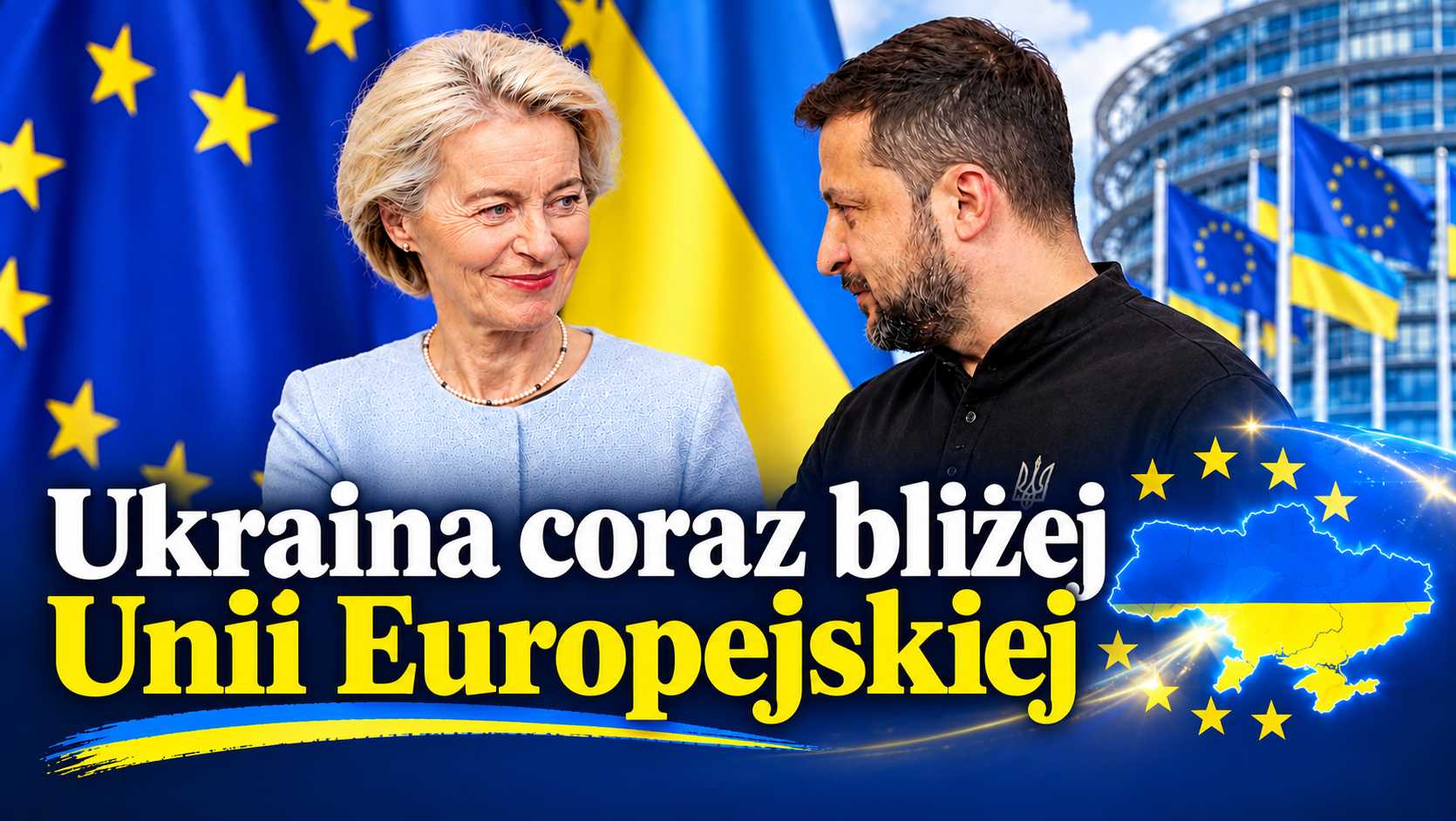 Ukraina coraz bliżej Unii Europejskiej